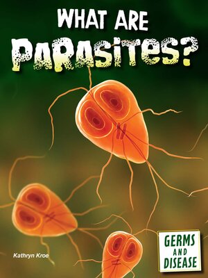 cover image of What Are Parasites?